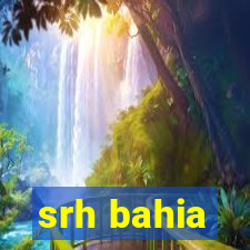 srh bahia